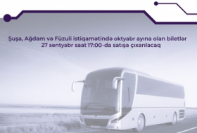 Salen a la venta los billetes de autobús a Shusha, Aghdam y Fuzuli para octubre