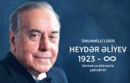   Hoy se celebra el 101 aniversario del nacimiento del líder nacional Heydar Aliyev  